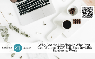 Who Got the Handbook? Why First-Gen Women Still Face Invisible Barriers at Work
